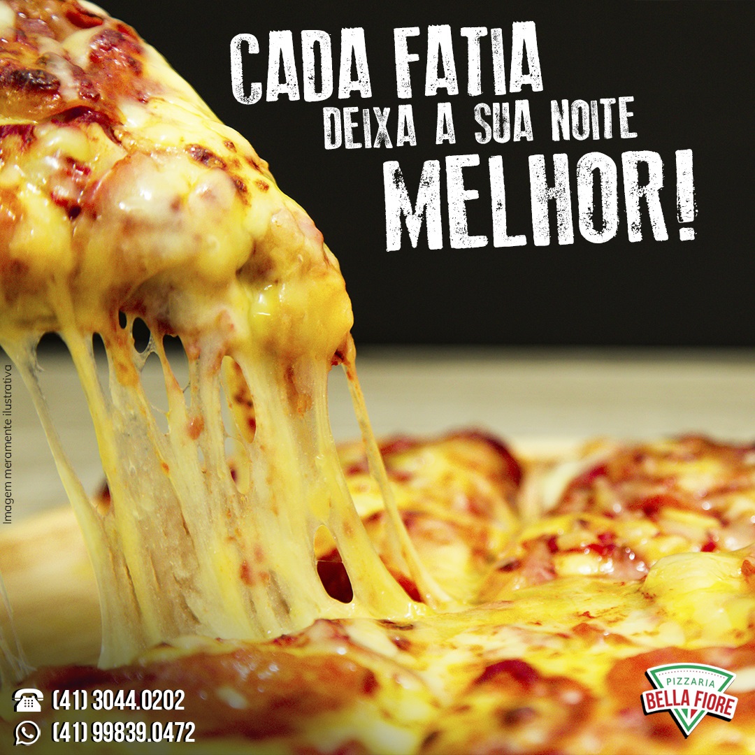 Cada fatia deixa a sua noite melhor
